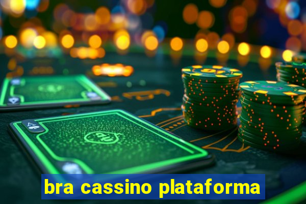 bra cassino plataforma